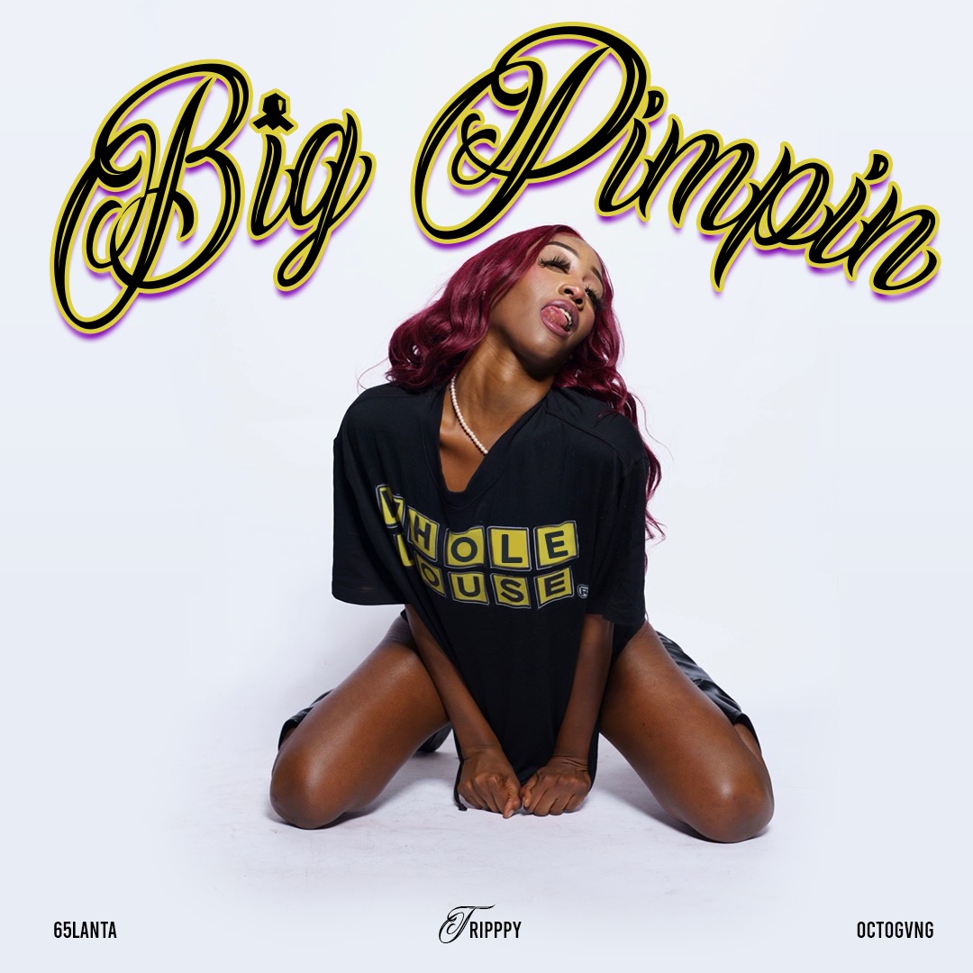 65LANTA & OCTOGVNG RELEASE NEW SINGLE “BIG PIMPIN” WITH TRIPPPY